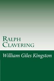 Ralph Clavering; Or, We Must Try Before We Can Do